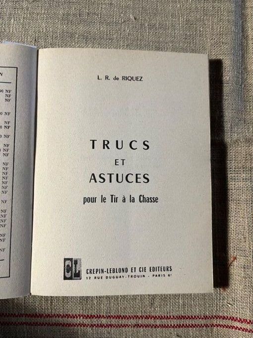 Trucs et astuces pour le tir à la chasse de L. R de Riquez